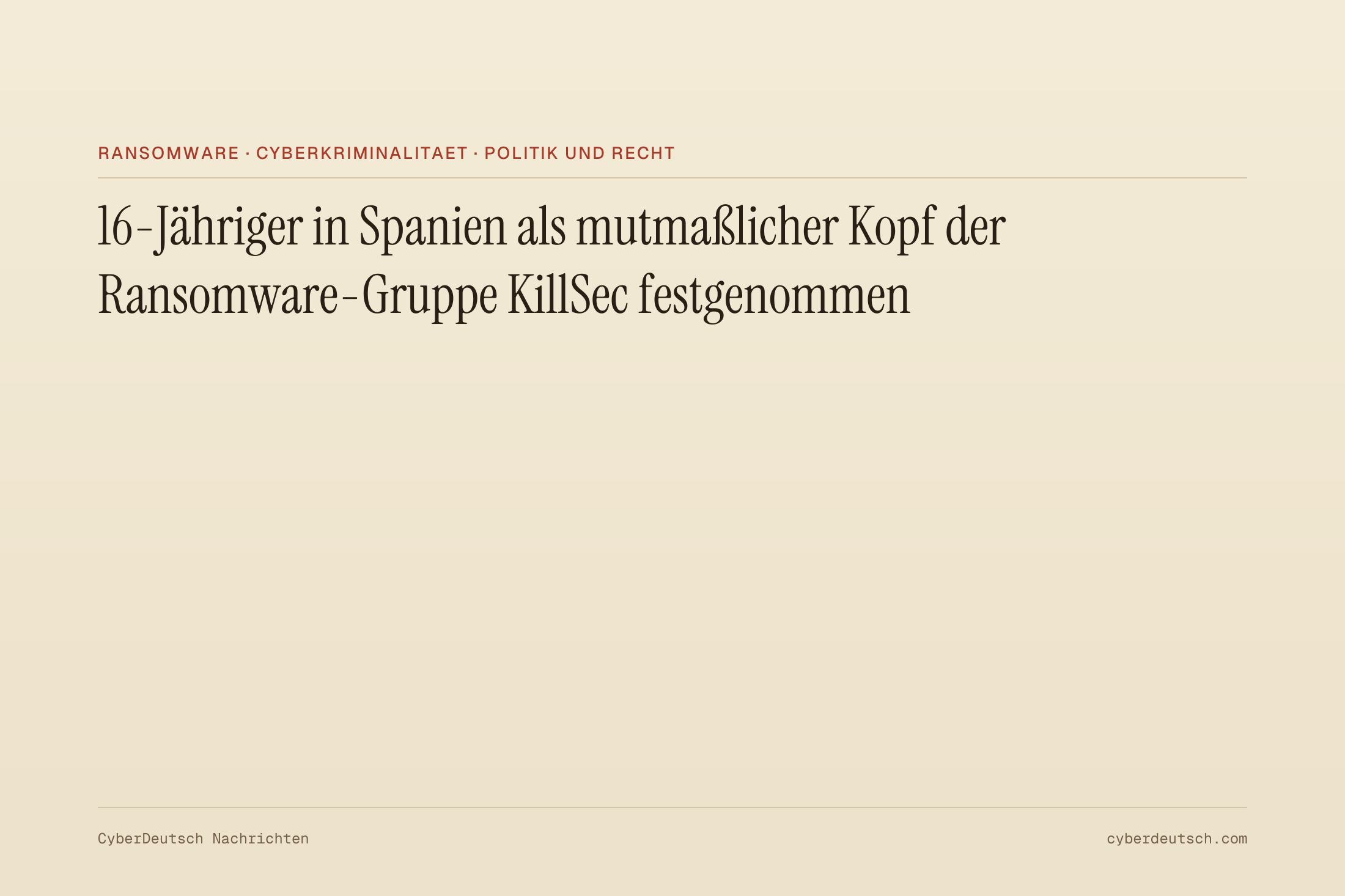 16-Jähriger in Spanien als mutmaßlicher Kopf der Ransomware-Gruppe KillSec festgenommen