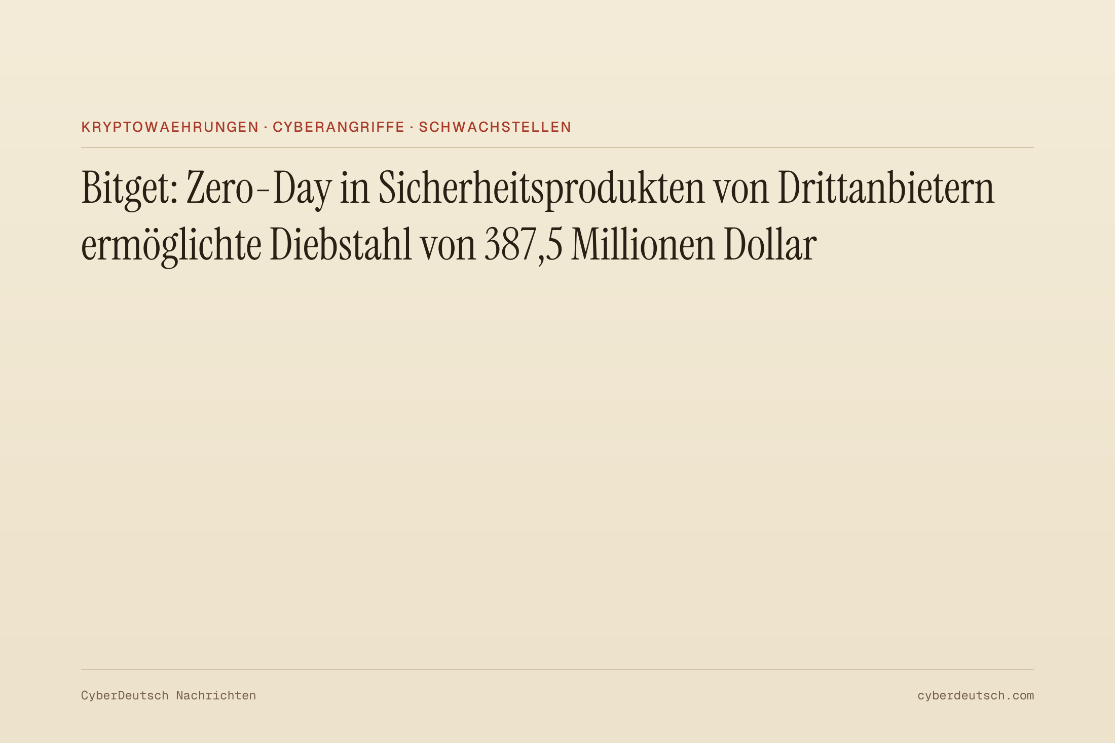 Bitget: Zero-Day in Sicherheitsprodukten von Drittanbietern ermöglichte Diebstahl von 387,5 Millionen Dollar
