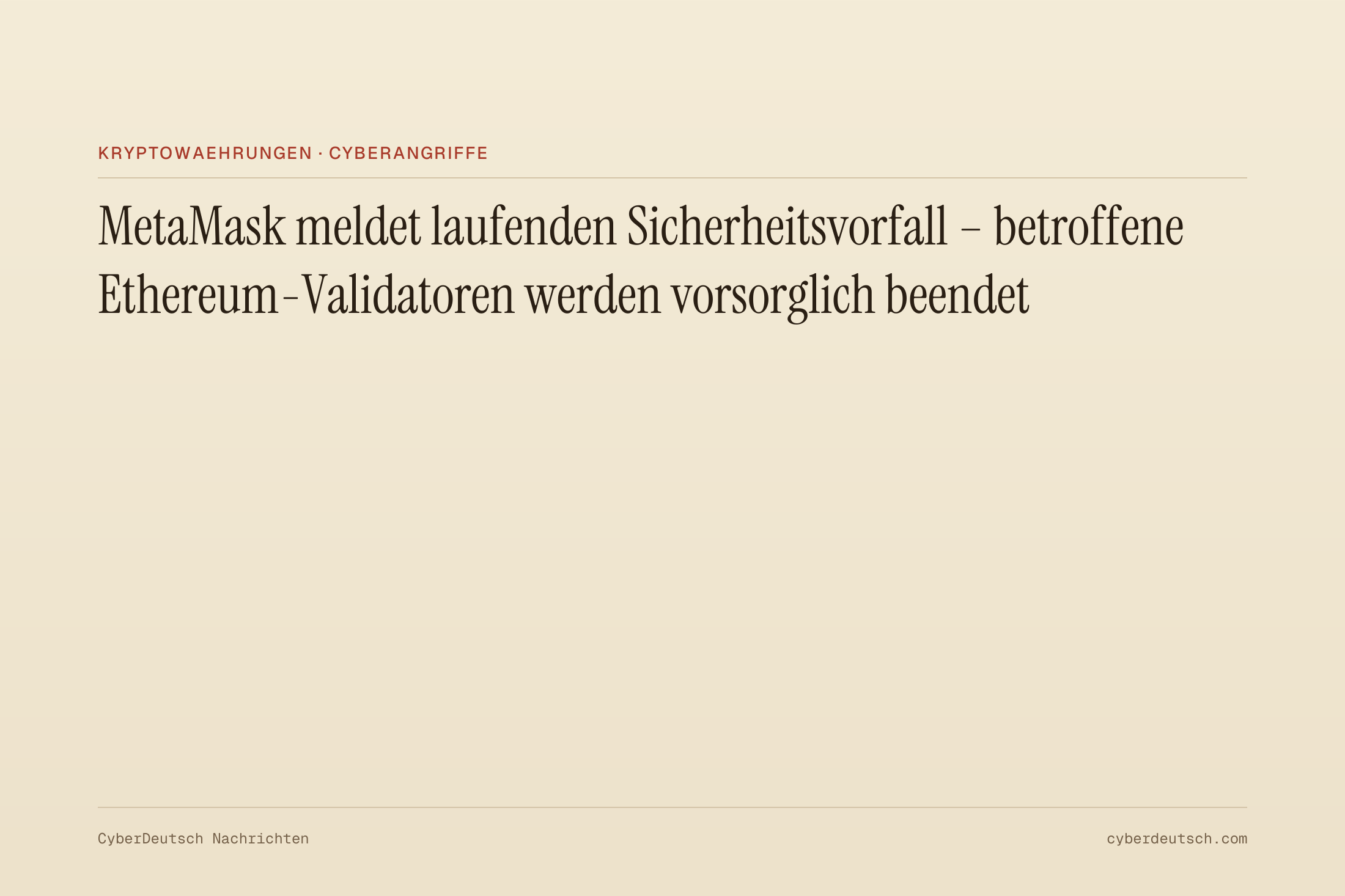 MetaMask meldet laufenden Sicherheitsvorfall – betroffene Ethereum-Validatoren werden vorsorglich beendet